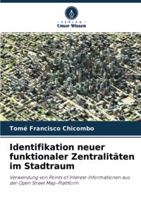 Identifikation neuer funktionaler Zentralitäten im Stadtraum