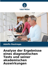 Analyse der Ergebnisse eines diagnostischen Tests und seiner akademischen Auswirkungen