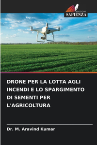 Drone Per La Lotta Agli Incendi E Lo Spargimento Di Sementi Per l'Agricoltura