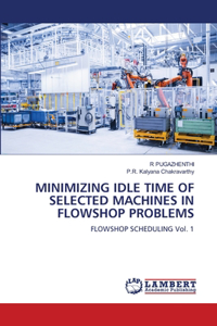 Minimizing Idle Time of Selected Machines in Flowshop Problems