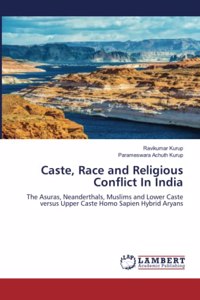 Caste, Race and Religious Conflict In India