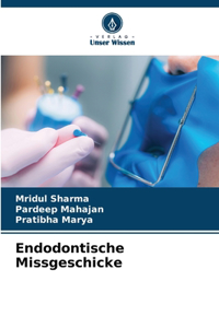 Endodontische Missgeschicke