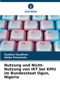 Nutzung und Nicht-Nutzung von IKT bei KMU im Bundesstaat Ogun, Nigeria