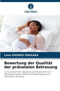 Bewertung der Qualität der pränatalen Betreuung