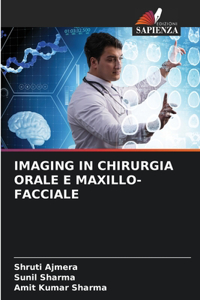 Imaging in Chirurgia Orale E Maxillo-Facciale