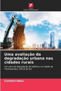 Uma avaliação da degradação urbana nas cidades rurais