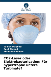 CO2-Laser oder Elektrokauterisation: Für hypertrophe untere Turbinate?