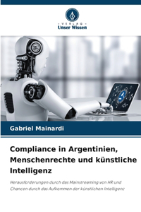 Compliance in Argentinien, Menschenrechte und künstliche Intelligenz