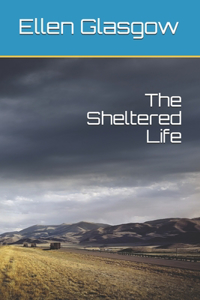 The Sheltered Life