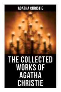 Collected Works of Agatha Christie