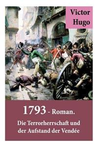 1793 - Roman. Die Terrorherrschaft und der Aufstand der Vendée