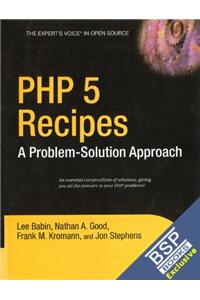 PHP 5 Recipes: A Problem-Solution Approach