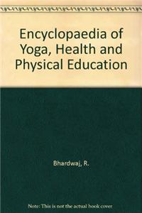 Encyclopaedia Of Yoga, Health & Physical Education (In 3 Vol.)