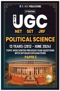UGC NET Political Science Paper 2 Book 2024 | Previous Year Question Papers with Detailed Explanation from 2012 to 2024 | Best PYQ Book for NTA-UGC-NET/JRF and SET Political Science Exam.