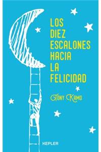 Diez Escalones Hacia La Felicidad, Los