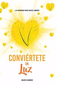 Conviértete en Luz