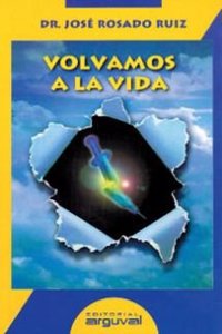 VOLVAMOS A LA VIDA (OTROS TITULOS) (Spanish Edition)