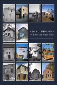 Rehabilitated Spaces