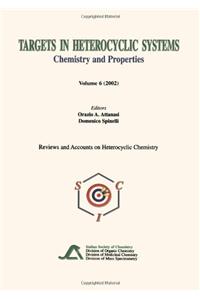 Targets in Heterocyclic Systems Volume 6: Chemistry and Properties