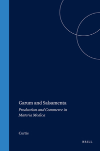 Garum and Salsamenta: Production and Commerce in Materia Medica