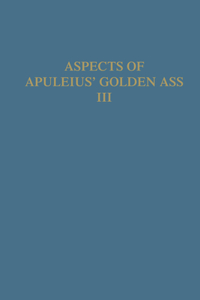 Aspects of Apuleius' Golden Ass