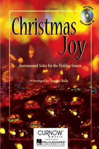 Christmas Joy: Clarinet: Instrumental Solos for the Holiday Season [With CD (Audio)]