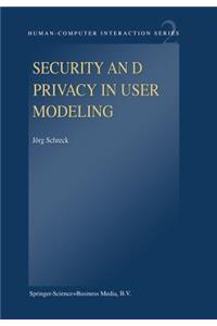 Security and Privacy in User Modeling