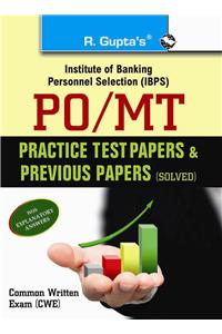 IBPS: PO/MT Common Written Exam: Practice Test Papers & Previous Papers (Solved)