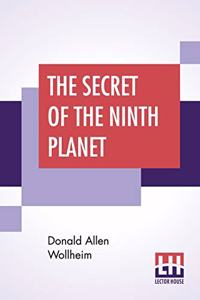 The Secret Of The Ninth Planet