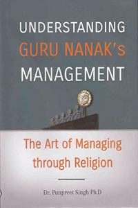 Understanding Guru Nanak's Management