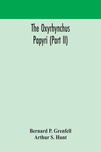 Oxyrhynchus papyri (Part II)