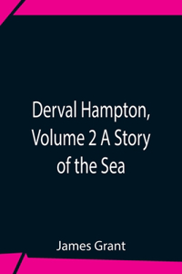 Derval Hampton, Volume 2 A Story Of The Sea