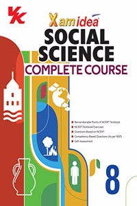 Xam idea Social Science Complete Course Book | Class 8 | Includes CBSE Question Bank and NCERT Exemplar (Solved) | NEP | Examination 2023-2024