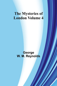 Mysteries of London Volume 4