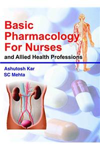 BASIC PHARMACOLOGY FOR NURSES AND ALLIED HEALTH PROFESSIONS (*),