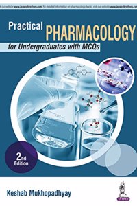 Practical Pharmacology for Undergraduates with MCQs