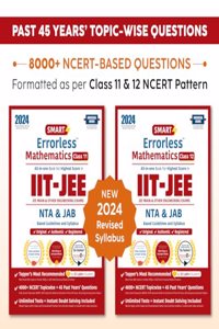 Smart Errorless Maths JEE(Main and Advanced) Class 11 & 12(2024) - NCERT Based | 6000+ NCERT & New Pattern Questions | 45 Past Years Papers | Free E-Book, Mind-maps & App - Universal Books