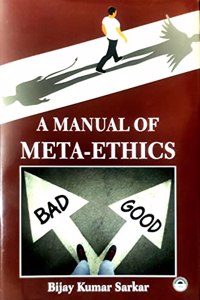 A Manual Of Meta-Ethics