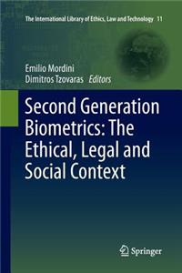 Second Generation Biometrics: The Ethical, Legal and Social Context