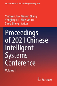 Proceedings of 2021 Chinese Intelligent Systems Conference