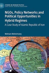 Ngos, Policy Networks and Political Opportunities in Hybrid Regimes