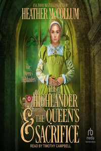 Highlander & the Queen's Sacrifice