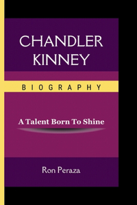 Chandler Kinney Biography