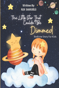 The Little Star That Couldn't Be Dimmed