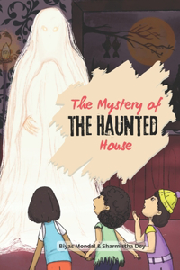 The Mystery of the Haunted House