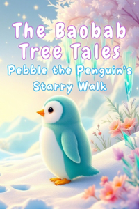 Pebble the Penguin's Starry Walk