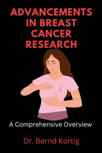 Advancements in Breast Cancer Research