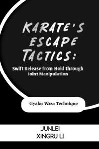 Karate's Escape Tactics