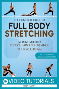 Complete Guide to Full-Body Stretching