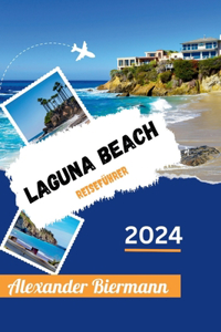 Laguna Beach Reiseführer 2024